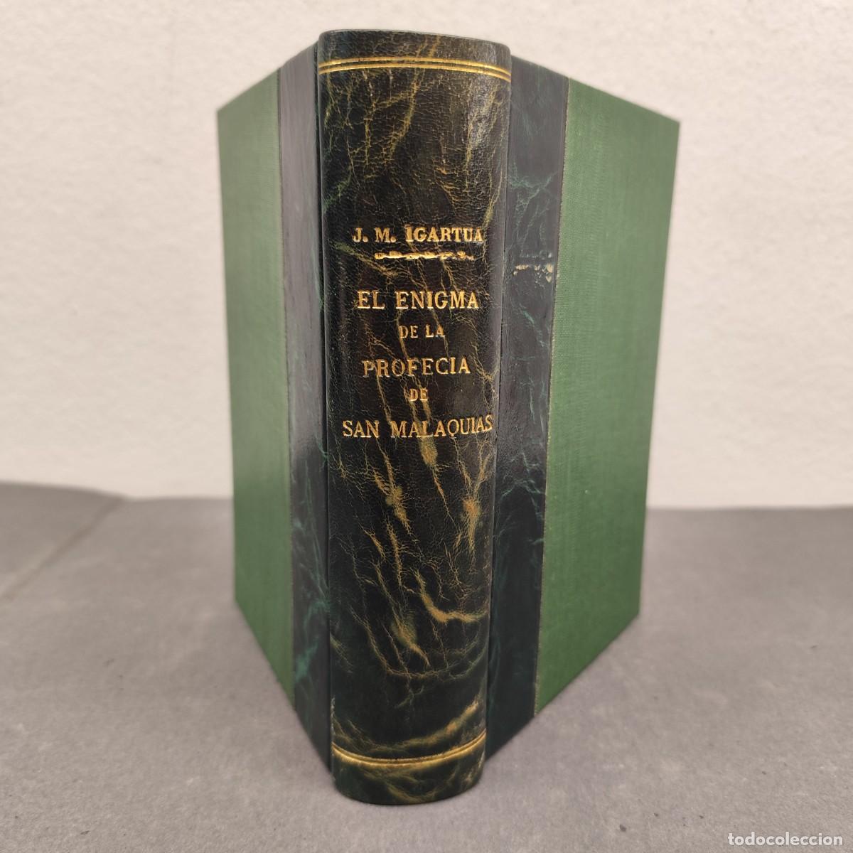 Libros de segunda mano: EL ENIGMA DE LA &rdquo;PROFECIA DE SAN MALAQUAS&rdquo; SOBRE LOS PAPAS - JUAN MANUEL IGARTUA - ACERVO / 1199