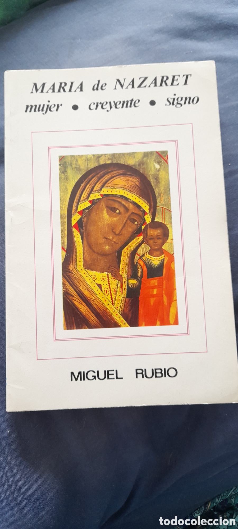 Libros de segunda mano: Maria de Nazaret. Mujer,creyente,signo. Miguel Rubio