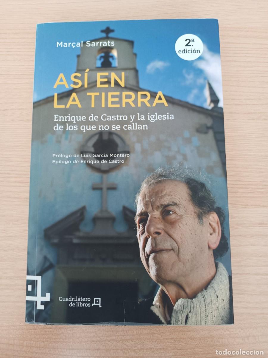 Livres d'occasion: As&iacute; en la Tierra. Enrique de Castro y la iglesia de los que no se callan - Mar&ccedil;al Sarrats