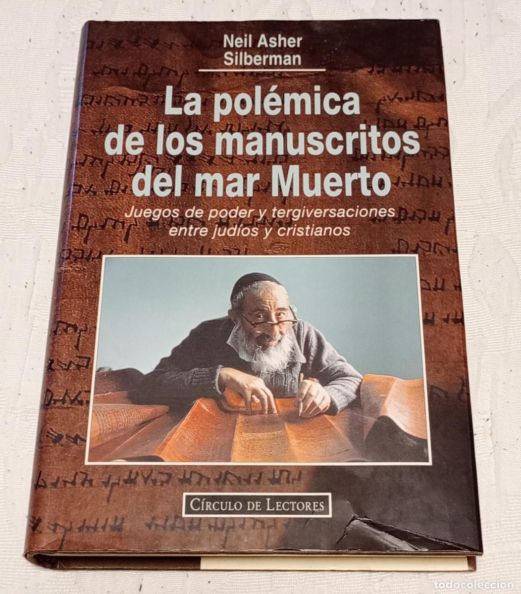 Libros de segunda mano: 'La pol&eacute;mica de los manuscritos del Mar Muerto', Neil Asher Silberman (C&iacute;rculo de Lectores, 1995)