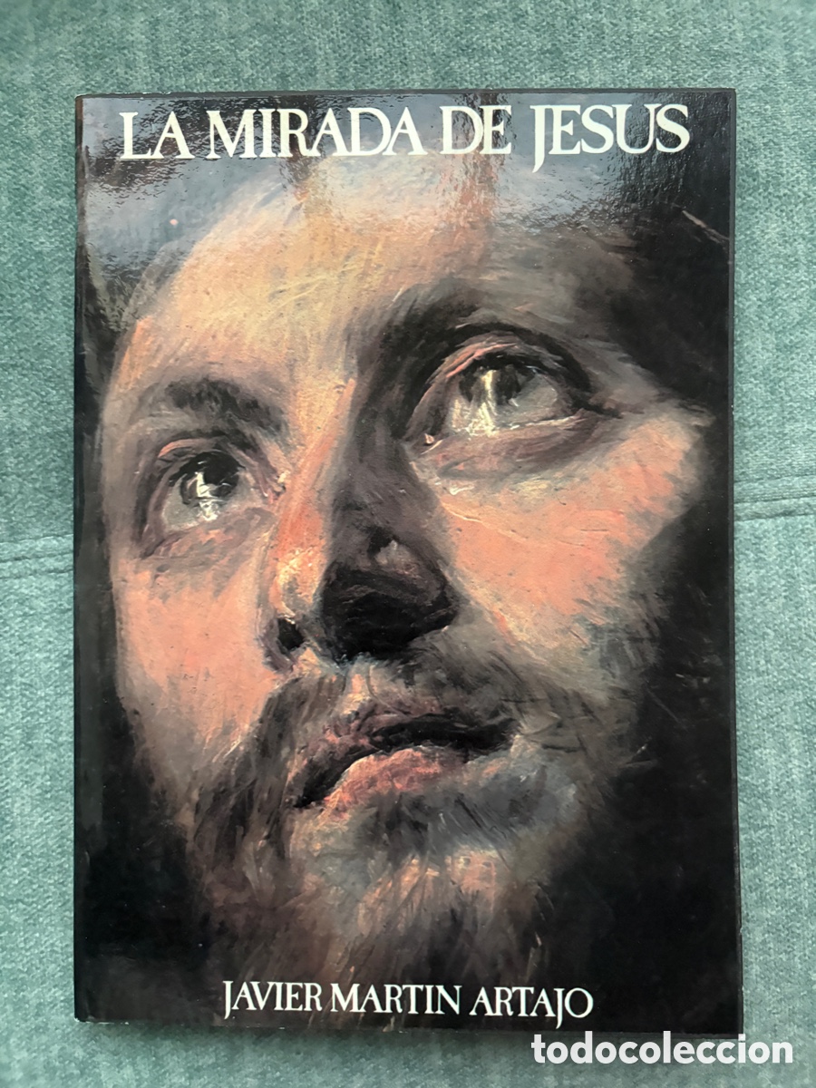 Libros de segunda mano: (L898A) LA MIRADA DE JES&Uacute;S - Javier Mart&iacute;n Artajo - BAC 1979 - Ilustrado