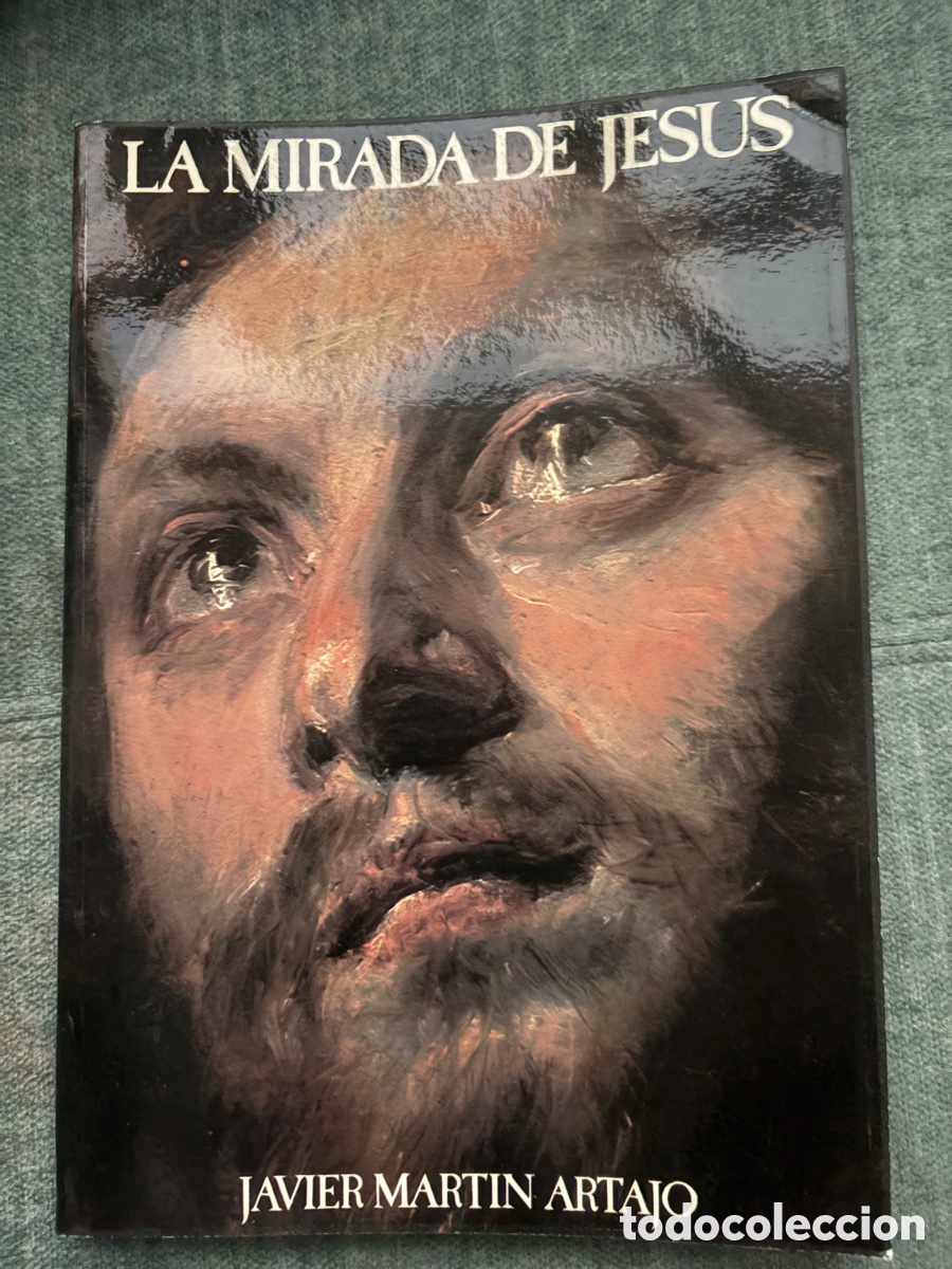 Libros de segunda mano: (L898B) LA MIRADA DE JES&Uacute;S - Javier Mart&iacute;n Artajo - BAC 1979 - Ilustrado