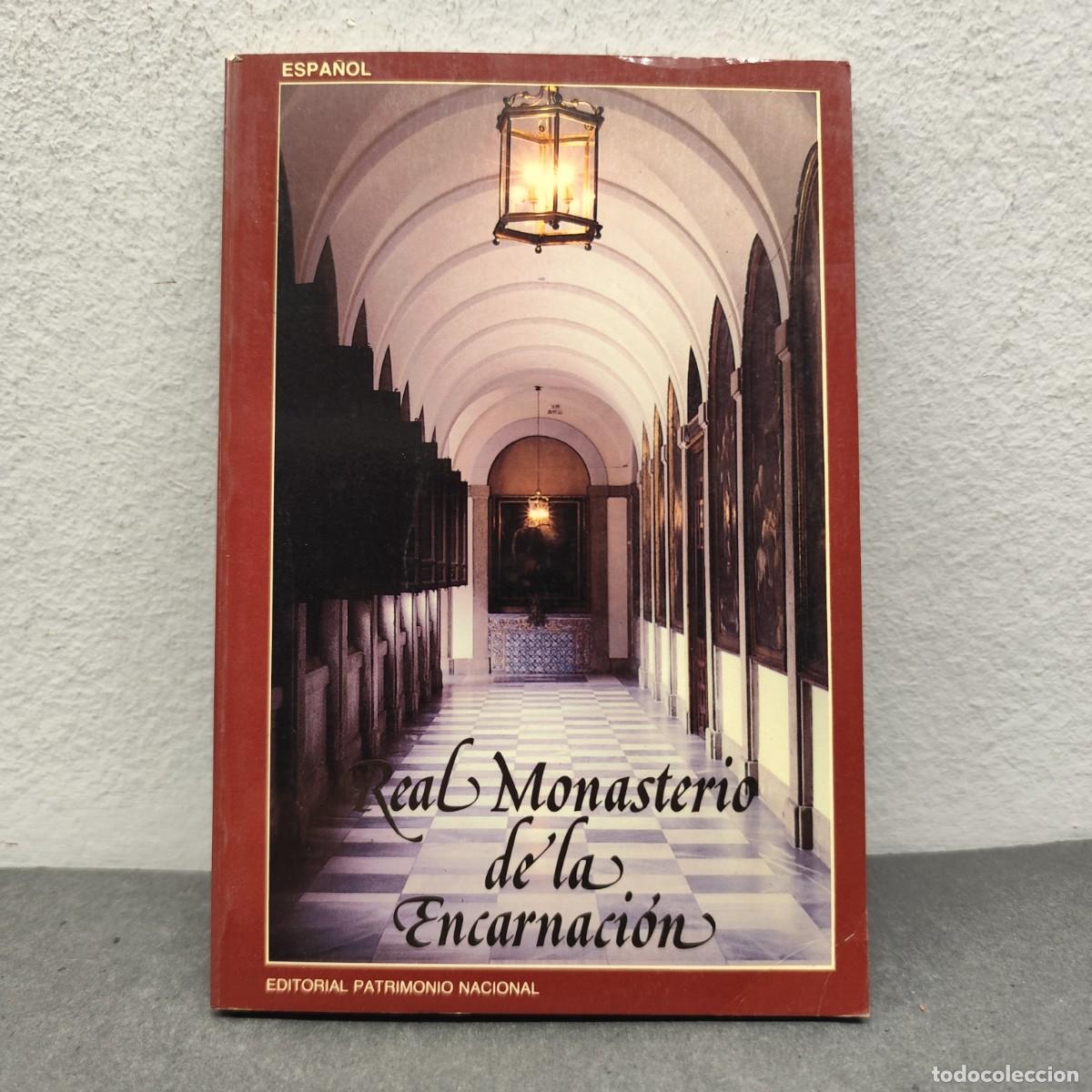 Livros em segunda m&atilde;o: REAL MONASTERIO DE LA ENCARNACI&Oacute;N - MARIA TERESA RUIZ ALC&Oacute;N - EDITORIAL PATRIMONIO NACIONAL / 1251
