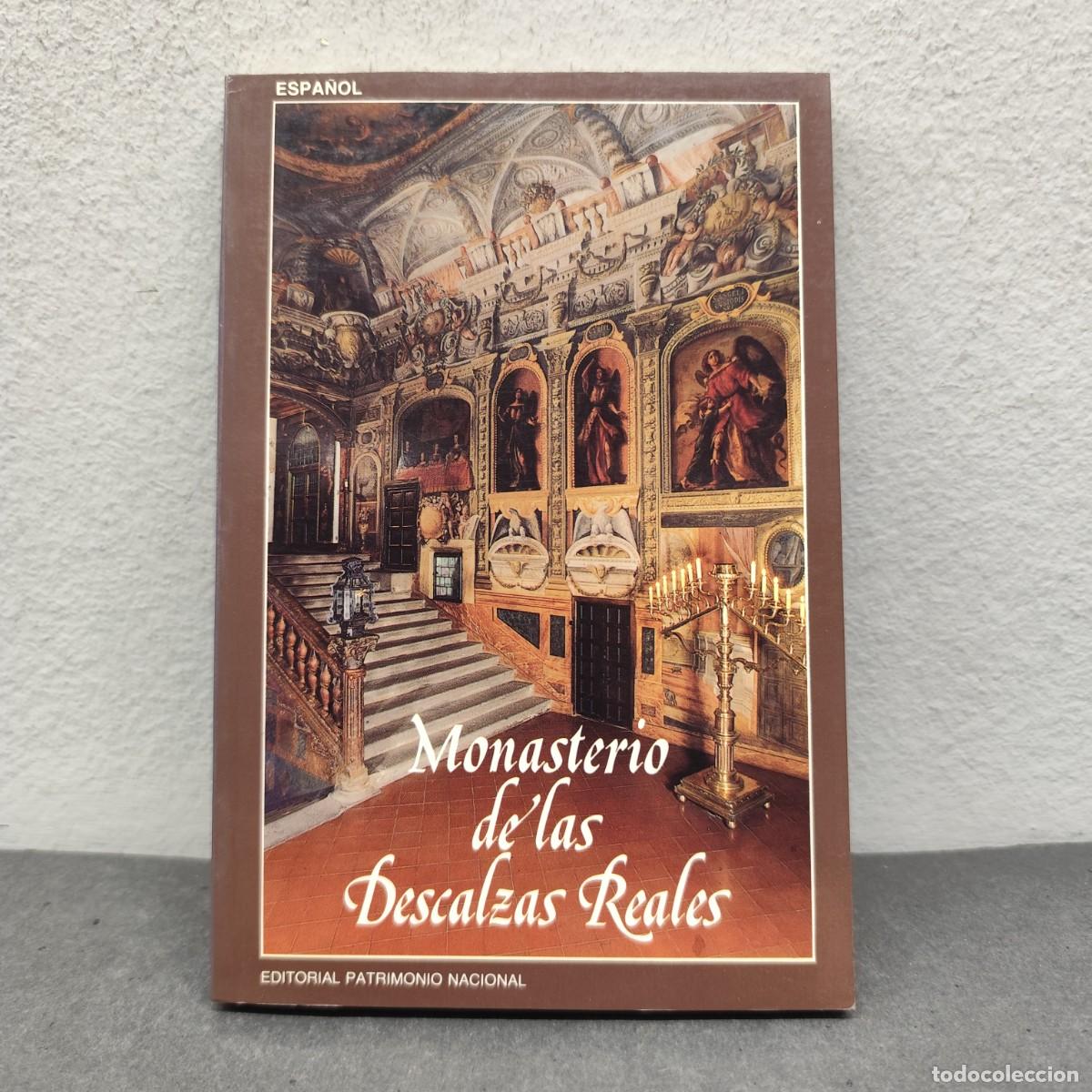 Livres d'occasion: MONASTERIO DE LAS DESCALZAS REALES - MARIA TERESA RUIZ ALC&Oacute;N - EDITORIAL PATRIMONIO NACIONAL / 1252