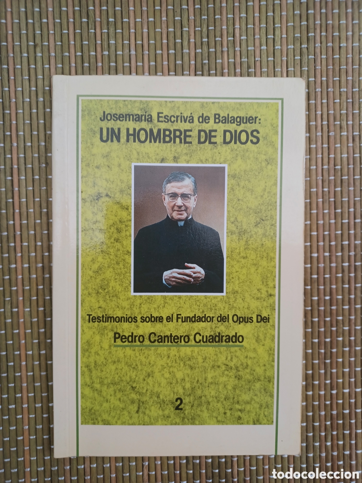 Libros de segunda mano: JoseMaria Escriva de Balaguer, Un hombre de Dios 2 - Pedro Cantero Cuadrado