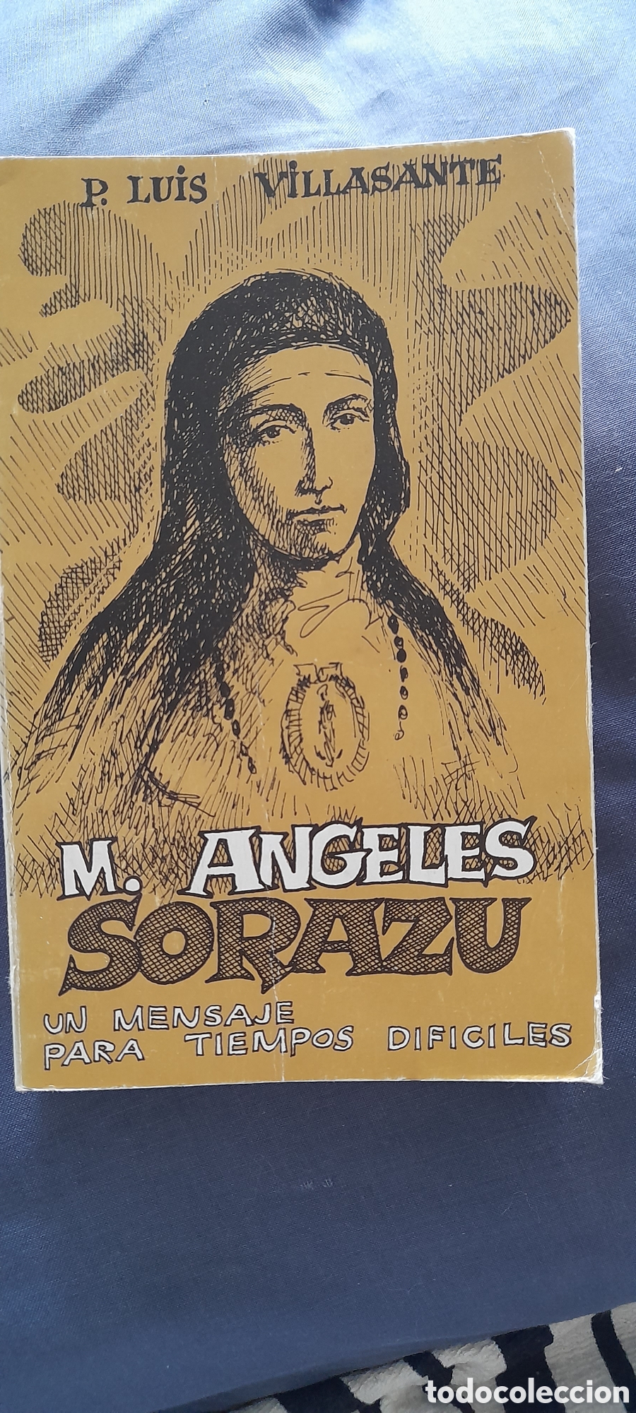 Libros de segunda mano: Maria &Aacute;ngeles Sorazu. P. Luis Villasante