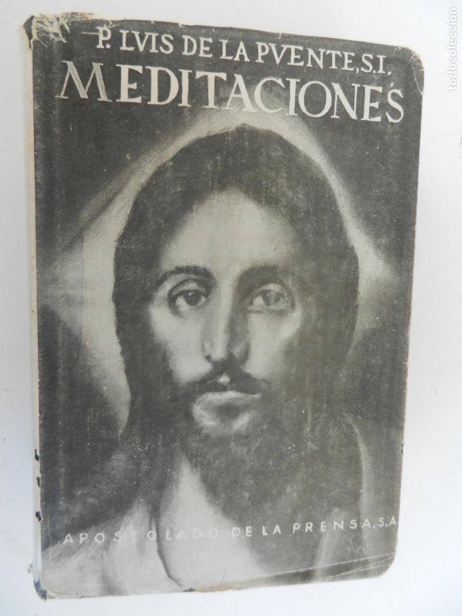 Libros de segunda mano: MEDITACIONES DE LOS MISTERIOS DE NUESTRA FE-T. 2&ordm;- P. LUIS DE LA PUENTE-APOSTOLADO DE LA PRENSA 1947