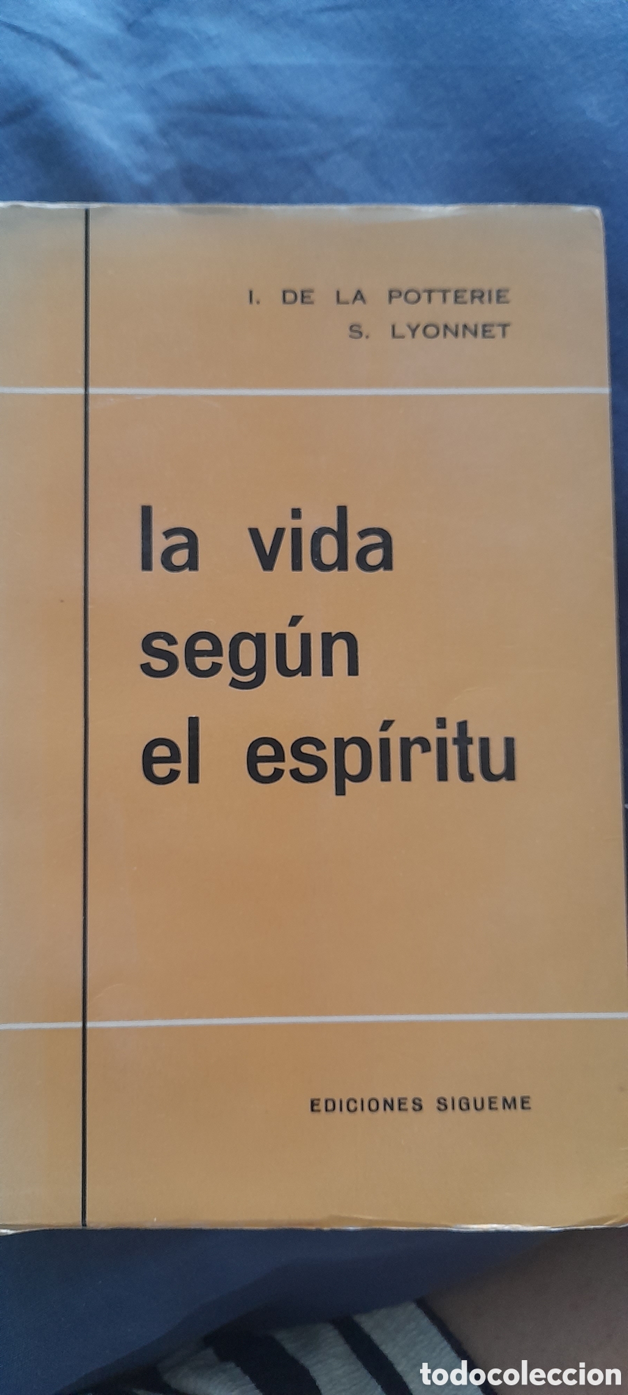 Libros de segunda mano: La vida seg&uacute;n el esp&iacute;ritu. I. De la Potterie