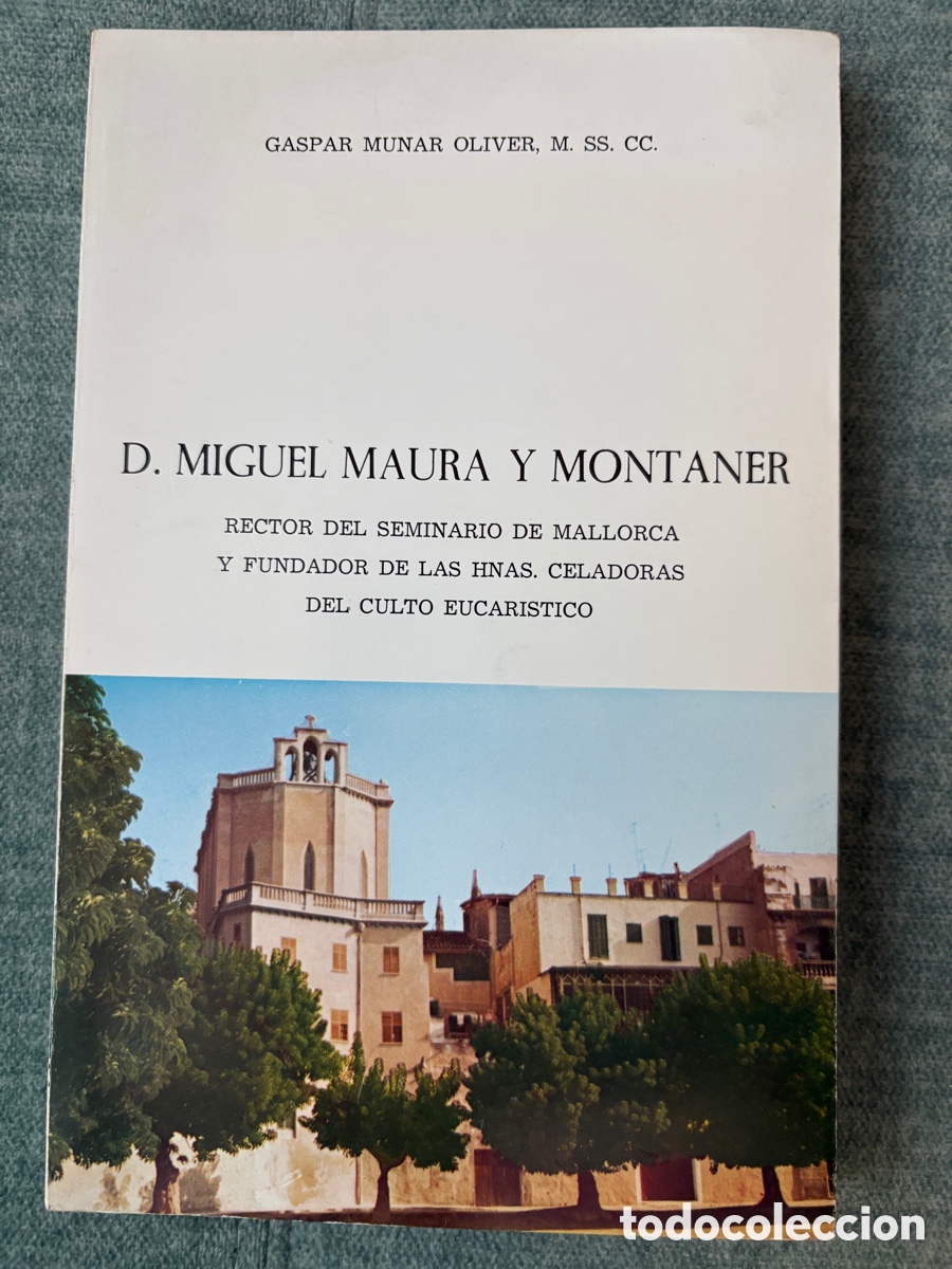Libros de segunda mano: (L904) D. Miguel Maura y Montaner - Rector Seminario Mallorca - G. Munar 1977