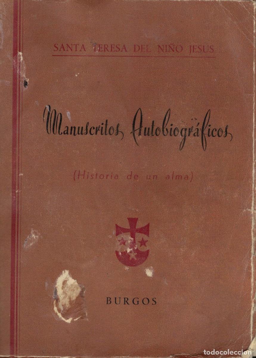 Libros de segunda mano: Santa Teresa del Ni&ntilde;o Jes&uacute;s, Manuscritos Autobiogr&aacute;ficos (Historia de un Alma)