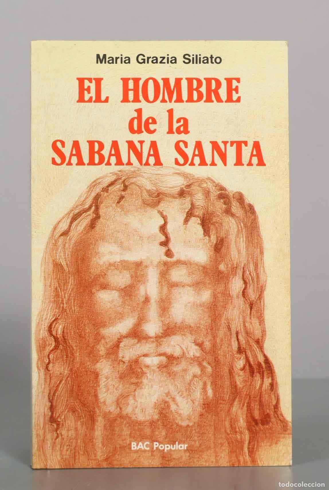 Libros de segunda mano: El hombre de la s&aacute;bana santa - Maria Grazia Siliato - Biblioteca de Autores Cristianos