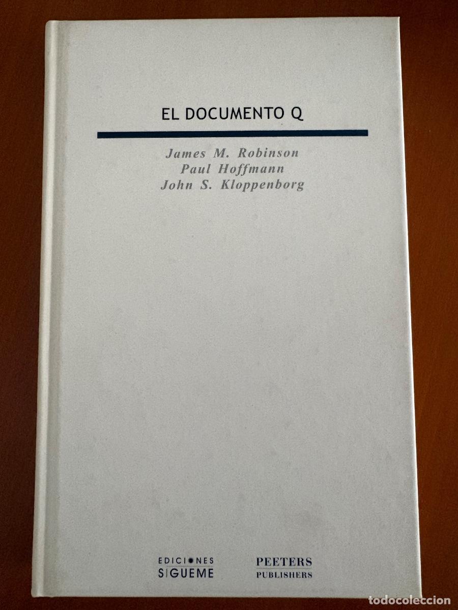 Libros de segunda mano: EL DOCUMENTO Q. James M. Robinson. Paul Hoffmann. John S. Kloppenborg.