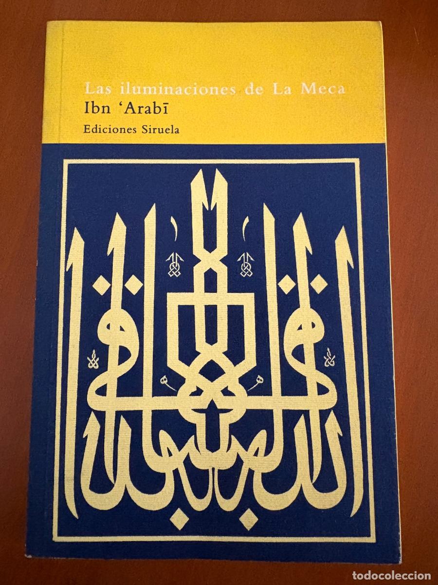 Libros de segunda mano: Las iluminaciones de la Meca. Ibn Arabi. El arbol del paraiso. Siruela