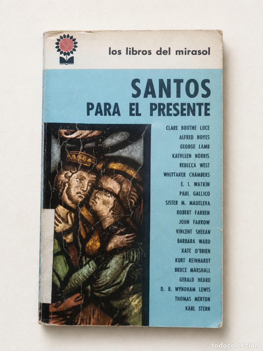 Livros em segunda m&atilde;o: Clare Boothe Lucey otros &ndash; Santos para el presente &ndash; Compa&ntilde;&iacute;a General Fabril Editora &ndash; 1965 LM