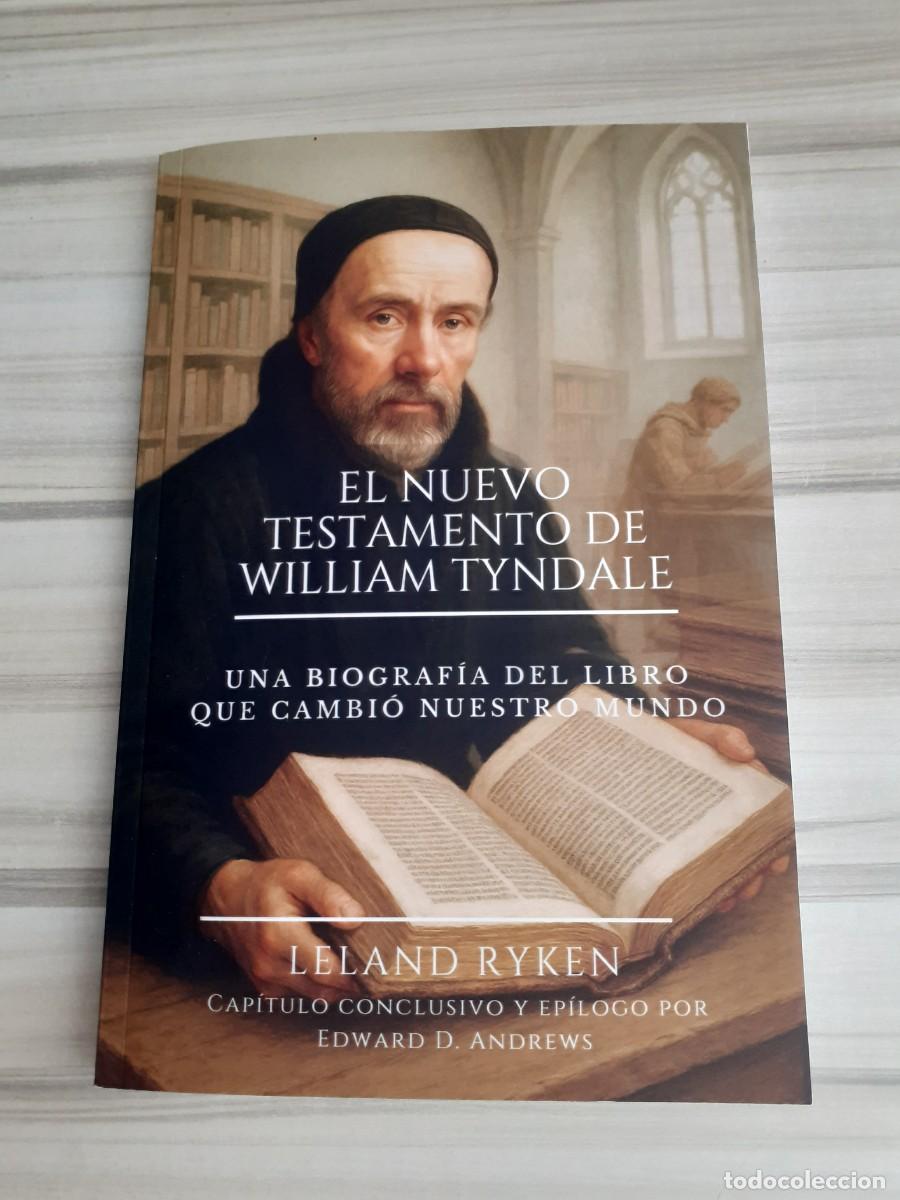 Libros de segunda mano: El Nuevo Testamento de William Tyndale. Leland Ryken. Nuevo.