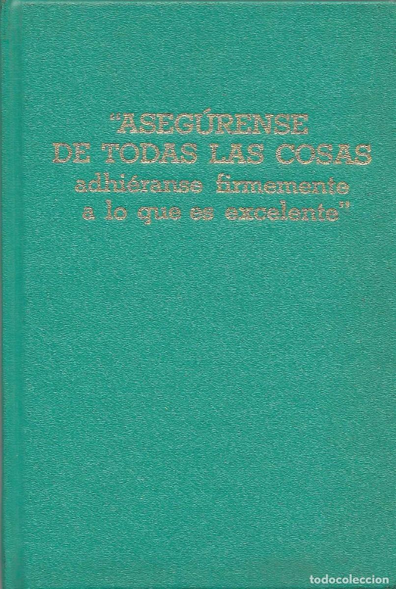 Libros de segunda mano: Religi&oacute;n. Aseg&uacute;rense de todas las cosas adhi&eacute;ranse firmemente a lo que es excelente. Testigos Jehov&aacute;