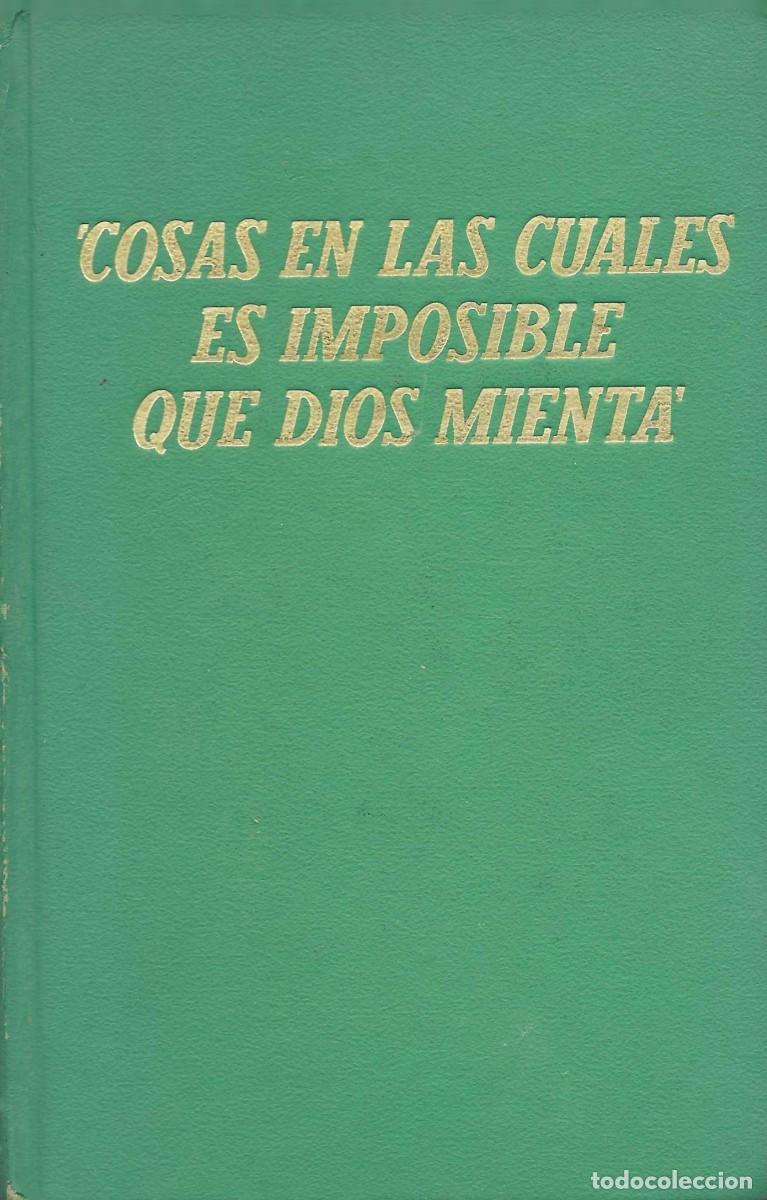 Libros de segunda mano: Religi&oacute;n: Cosas en las cuales es imposible que Dios mienta.Testigos de Jehov&aacute;