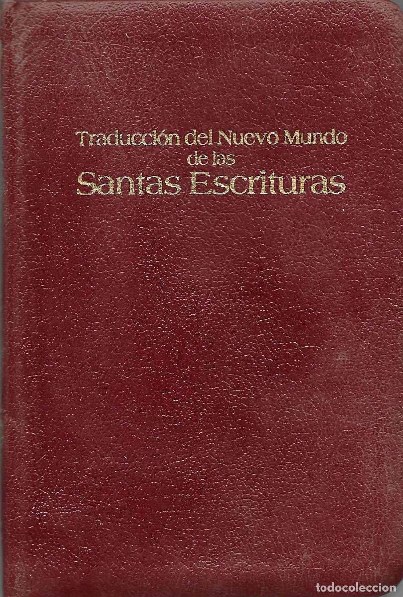 Libros de segunda mano: Religi&oacute;n. Traducci&oacute;n del Nuevo Mundo de las Santas Escrituras. Testigos de Jehov&aacute;
