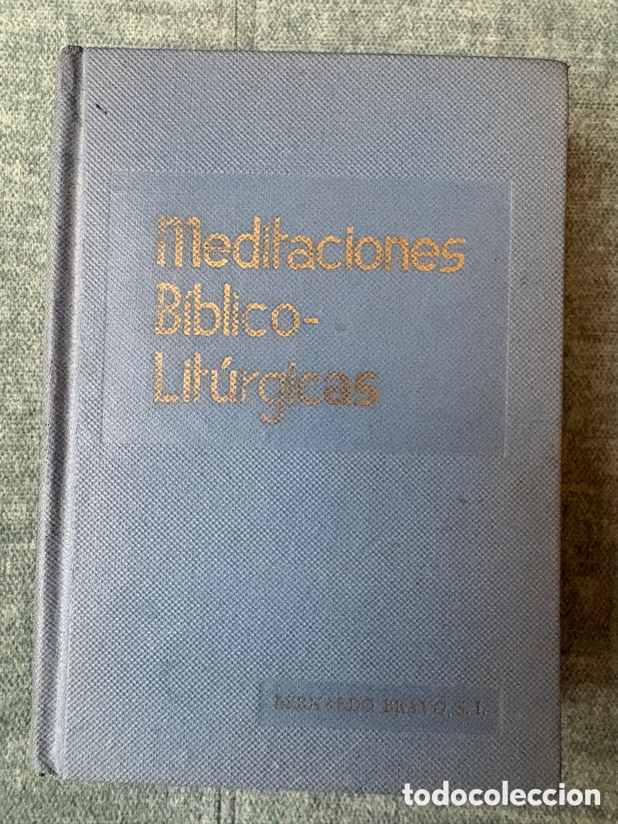 Libros de segunda mano: (L915) Meditaciones B&iacute;blico-Lit&uacute;rgicas, Bernardo Esa&uacute; S.I. - Sal Terrae 1964