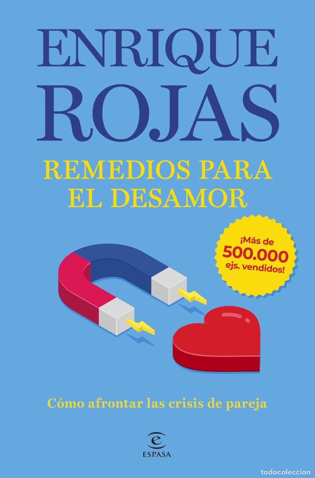 Libros de segunda mano: Remedios para el Desamor: C&oacute;mo Afrontar las Crisis de Pareja - Enrique Rojas - Espasa - Autoayuda