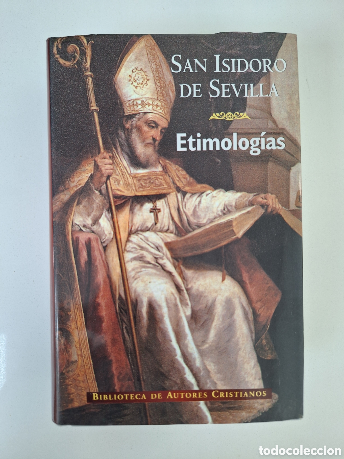 Libros de segunda mano: SAN ISIDORO DE SEVILLA, Etimolog&iacute;as (edicion biling&uuml;e). Obra completa en un solo tomo