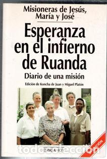Libros de segunda mano: Esperanza en el infierno de Ruanda. Diario de una misi&oacute;n.