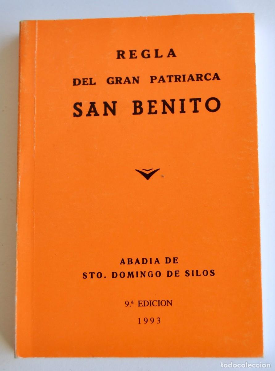 Libros de segunda mano: Regla del Gran Patriarca San Benito. Abad&iacute;a de Santo Domingo de Silos. 9&ordf; Edici&oacute;n. A&ntilde;o 1993