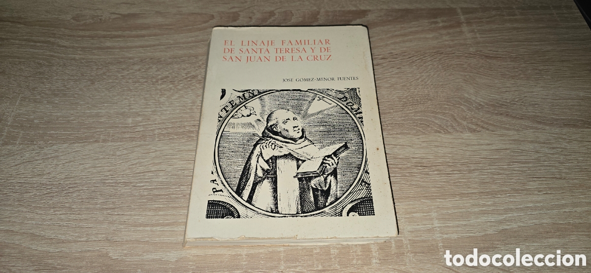 Libros de segunda mano: EL LINAJE FAMILIAR DE SANTA TERESA Y SAN JUAN DE LA CRUZ . JOSE GOMEZ - MENOR FUENTES . 1970