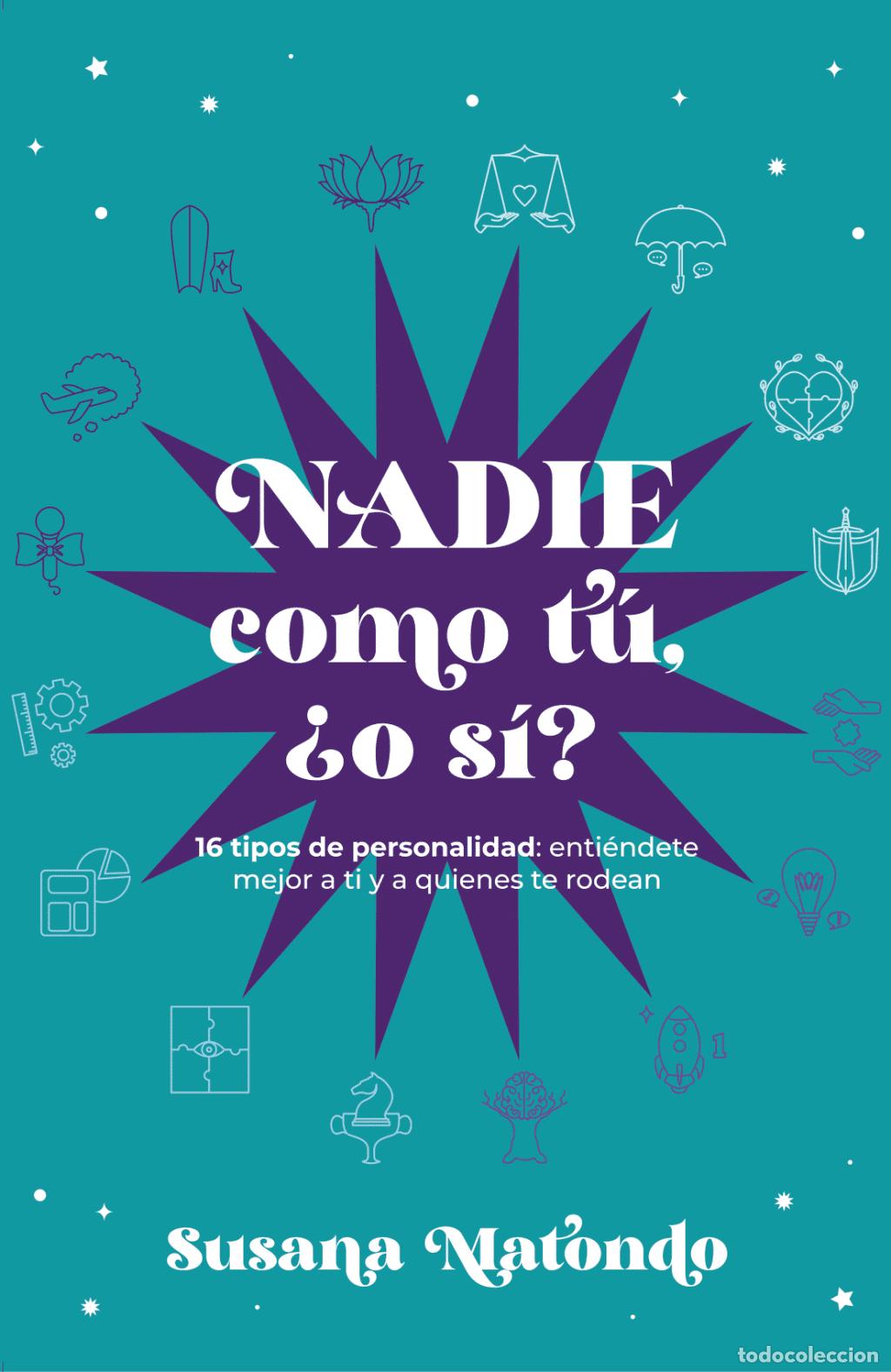 Second hand books: Nadie Como T&uacute; &iquest;O S&iacute;?: 16 Tipos de Personalidad - Susana Matondo - Editorial del Nuevo Extremo