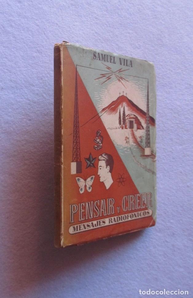 Libros de segunda mano: PENSAR Y CREER, MENSAJES RADIOFONICOS - SAMUEL VILA
