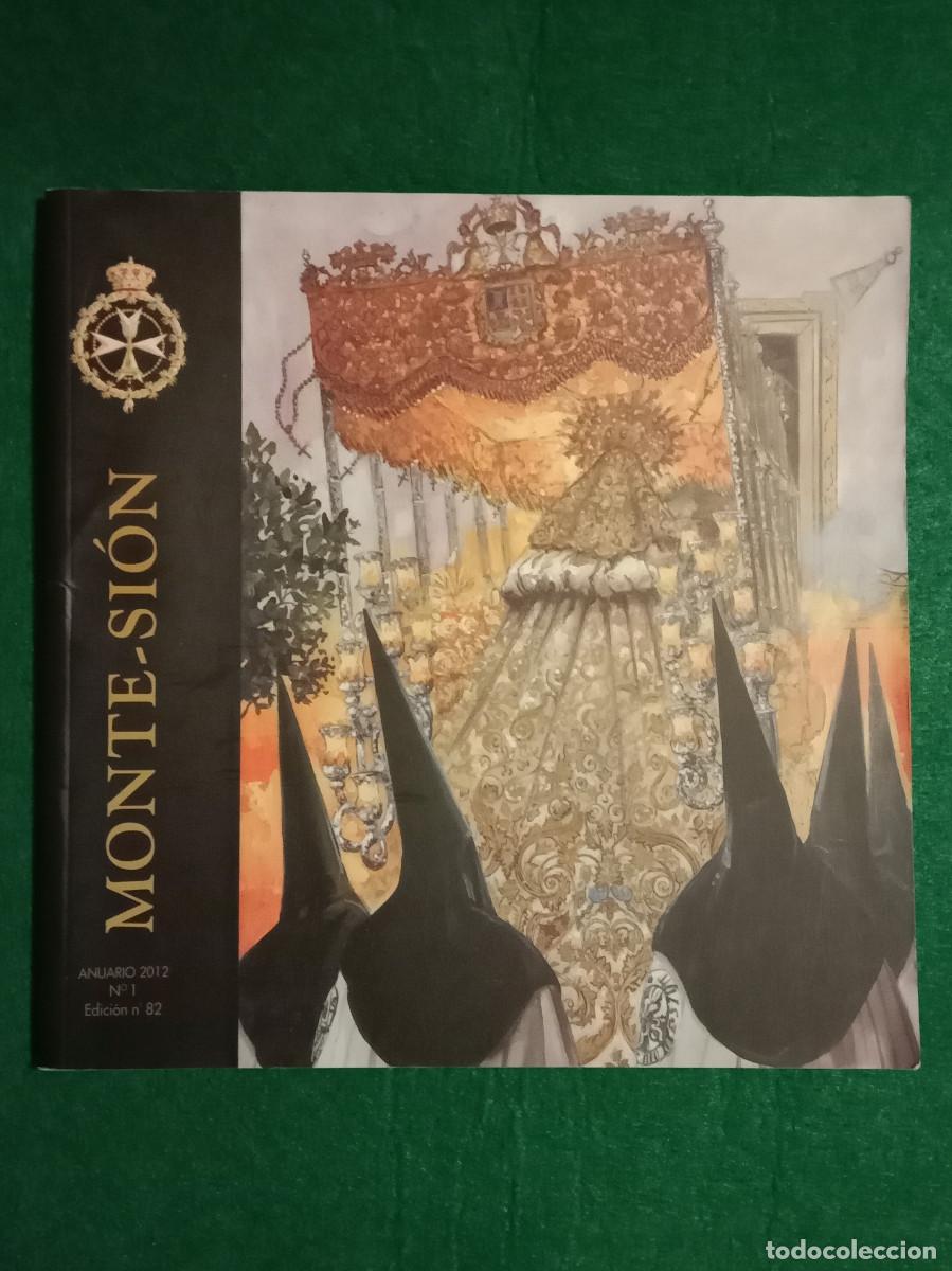 Libros de segunda mano: Anuario 2012 - Monte-Si&oacute;n - N&ordm;. 1 - Edici&oacute;n N&ordm;. 82 - Hermandad de Mote-Si&oacute;n - Sevilla.