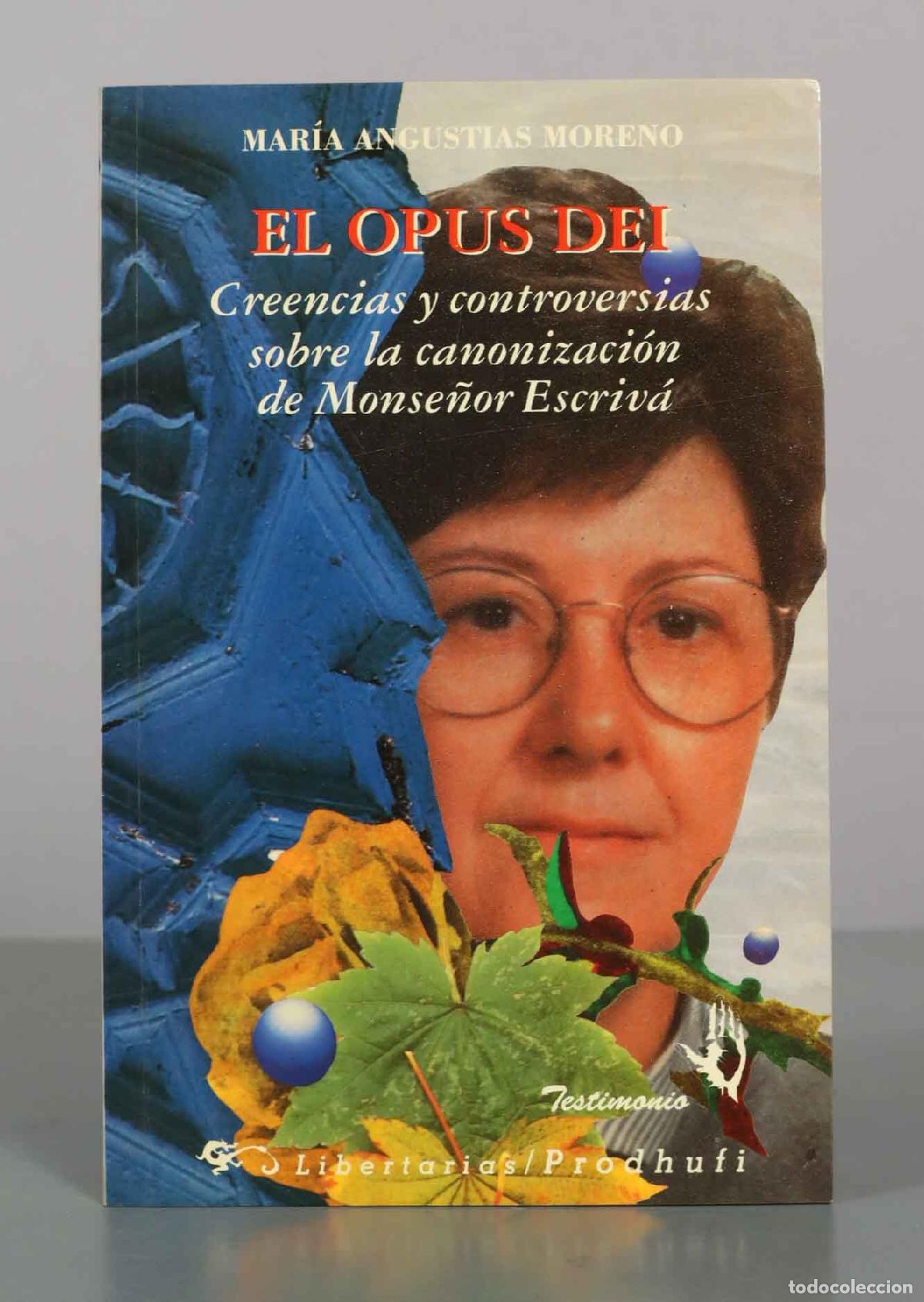 Libros de segunda mano: La otra cara del Opus Dei - M&ordf; Angustias Moreno Cereijo - Libertarias / Prodhufi