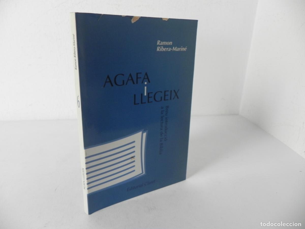 Libros de segunda mano: AGAFA I LLEGEIX (BREU INTRODUCCI&Oacute; A LA LECTURA DE LA B&Iacute;BLIA) RAMON RIBERA-MARIN&Eacute; - ED. CLARET-1994