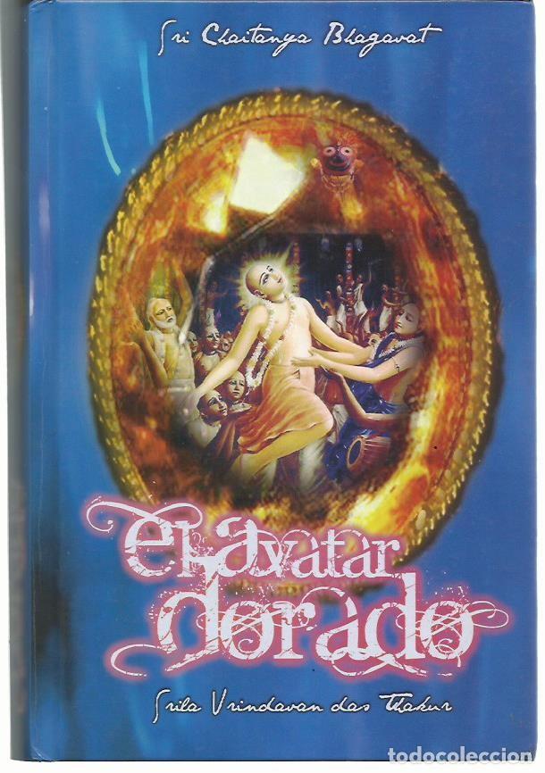 Libros de segunda mano: SRI CHAITANYA BHAGAVAT : El avatar dorado. (Asociaci&oacute;n Cultural K&eacute;sava, Barcelona, 2013)