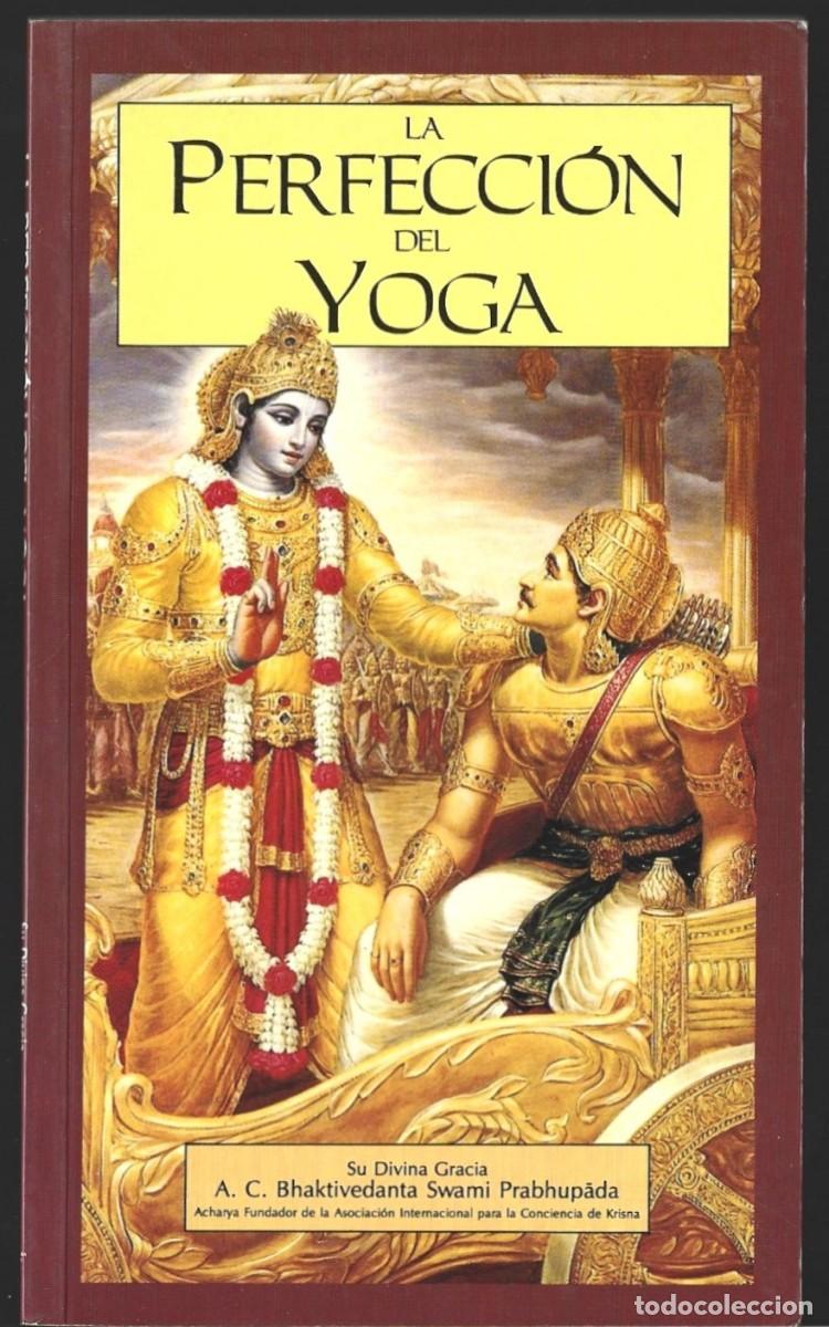 Libros de segunda mano: A.C. Bhaktivedanta Swami PRABHUPADA : La perfecci&oacute;n del Yoga. (The Bhaktivedanta Book Trust, 1997)
