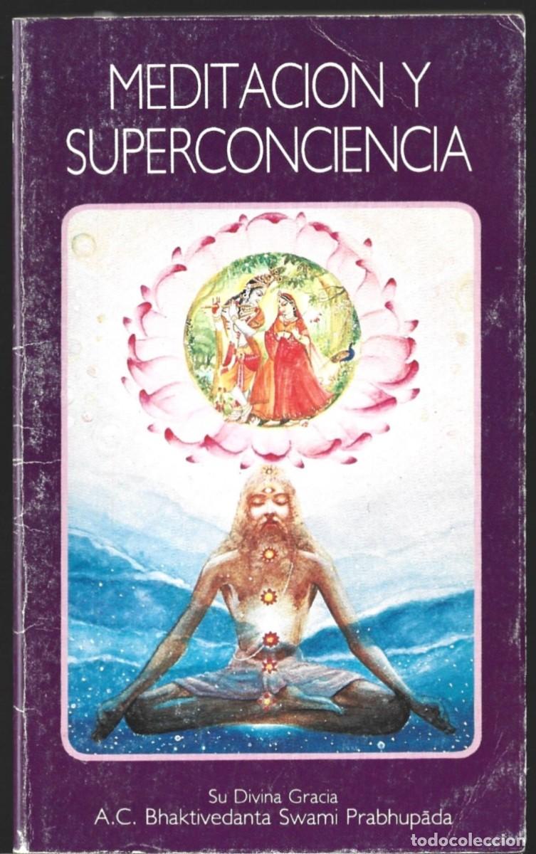 Libros de segunda mano: A.C. Bhaktivedanta Swami PRABHUPADA : Meditaci&oacute;n y supercociencia. (1992)