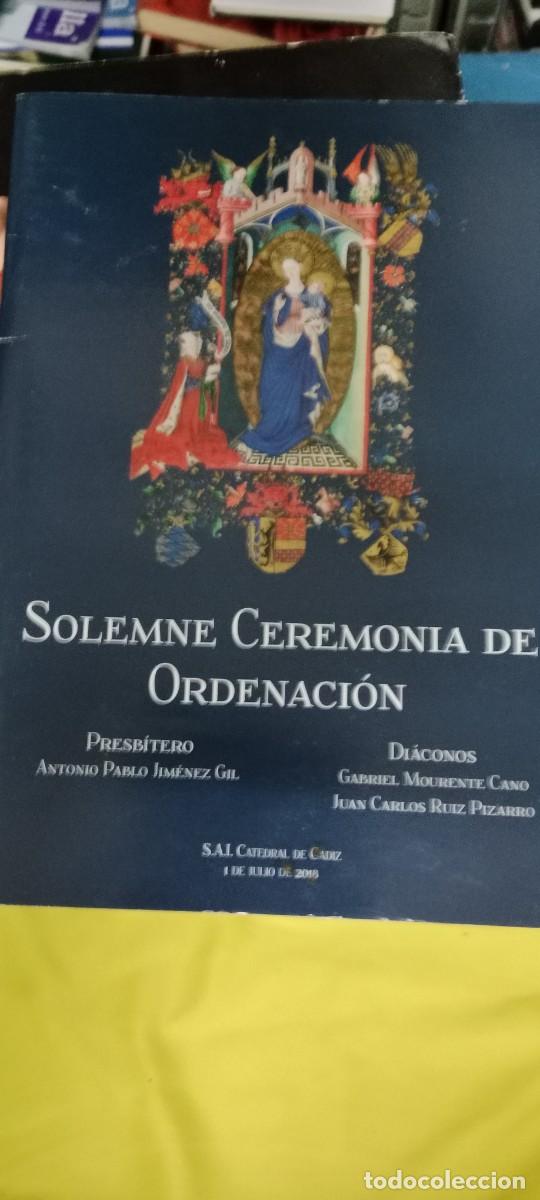 Libros de segunda mano: SOLEMNE CEREMONIA DE ORDENACION. CATEDRAL DE CADIZ LIBRO GG-FCB