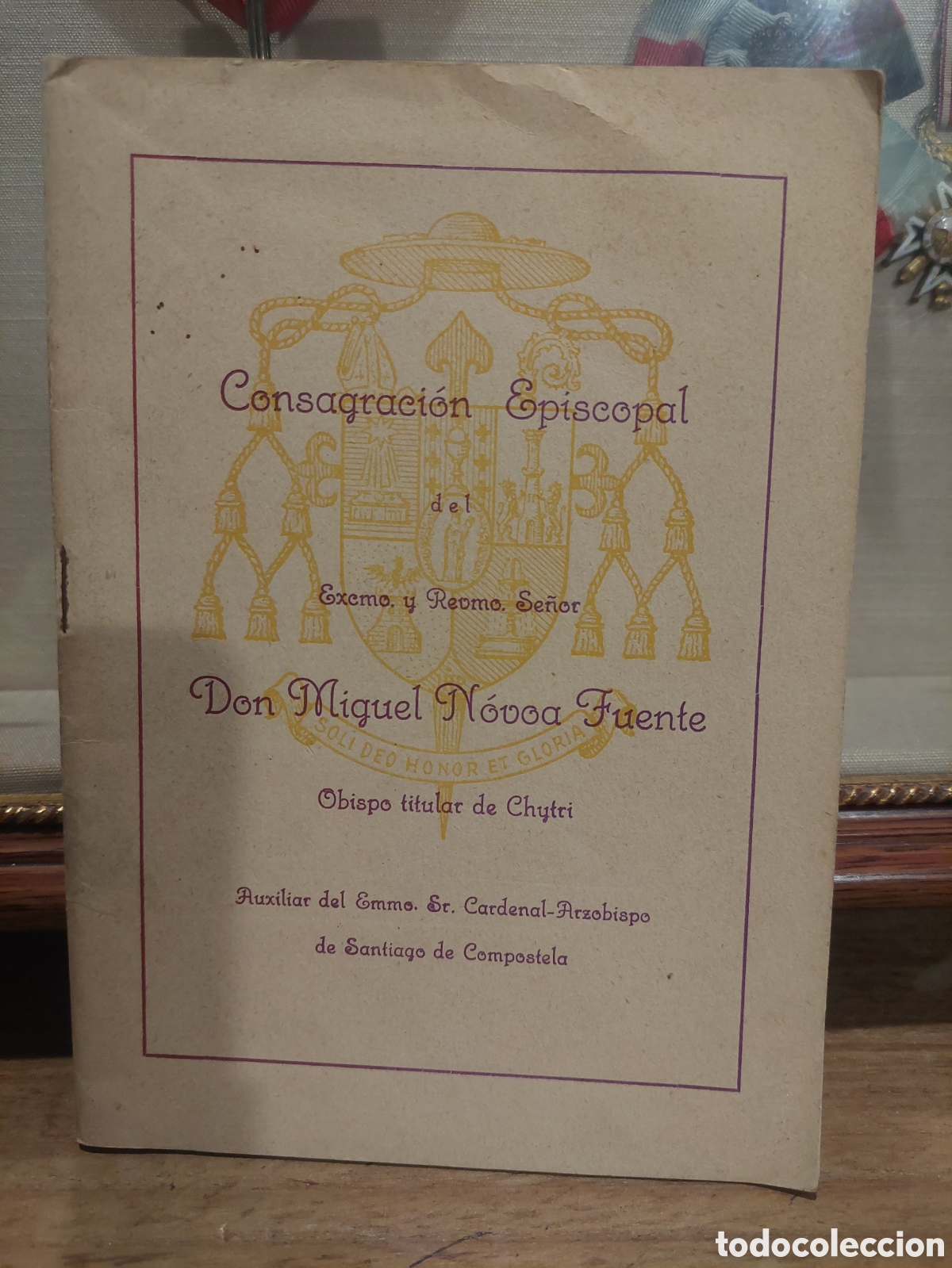 Libros de segunda mano: SANTIAGO COMPOSTELA DON MIGUEL NOVOA FUENTE CONSAGRACI&Oacute;N EPISCOPAL OBISPO TITULAR CHYYREI 1956