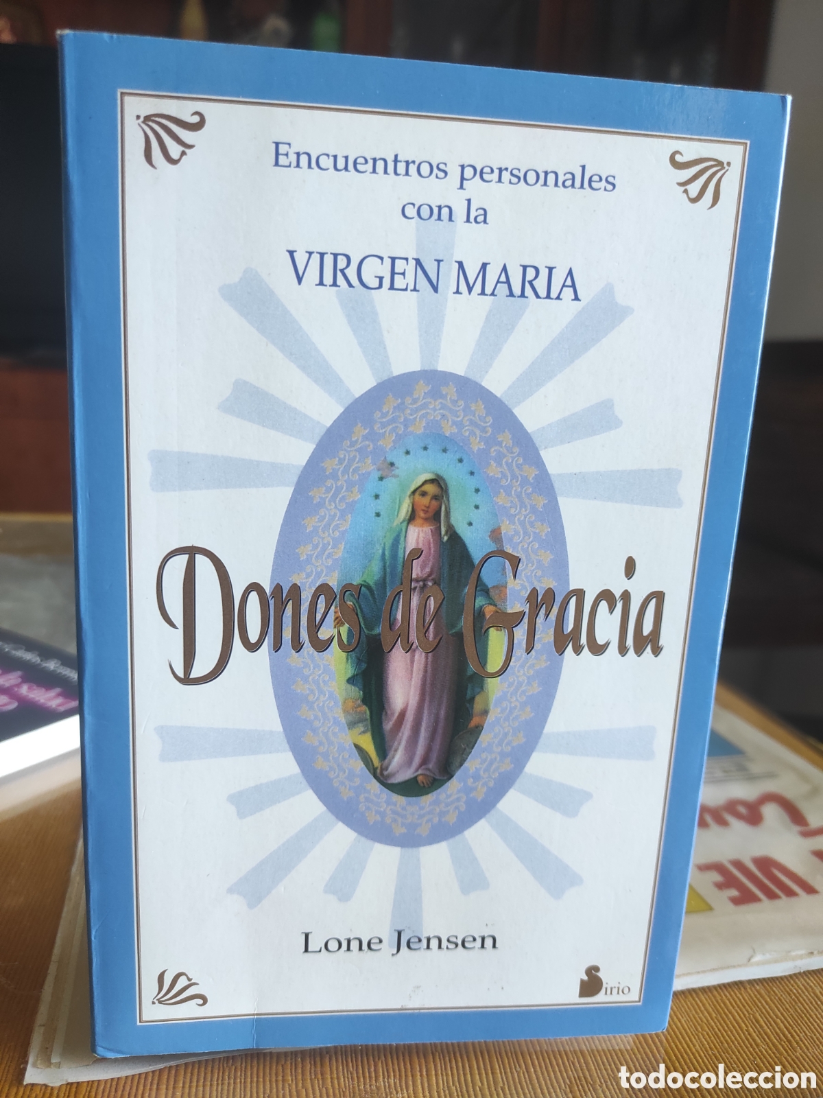 Libros de segunda mano: Dones de gracia. Encuentros personales con la Virgen Mar&iacute;a - Lone Jensen (PEDIDO MINIMO 10&euro;)