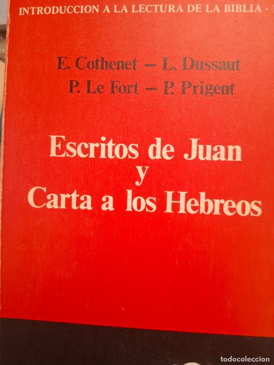 Libros de segunda mano: escritos de Juan y carta a los hebreos E Cothenet L Dussaut P le Fort P Prigent