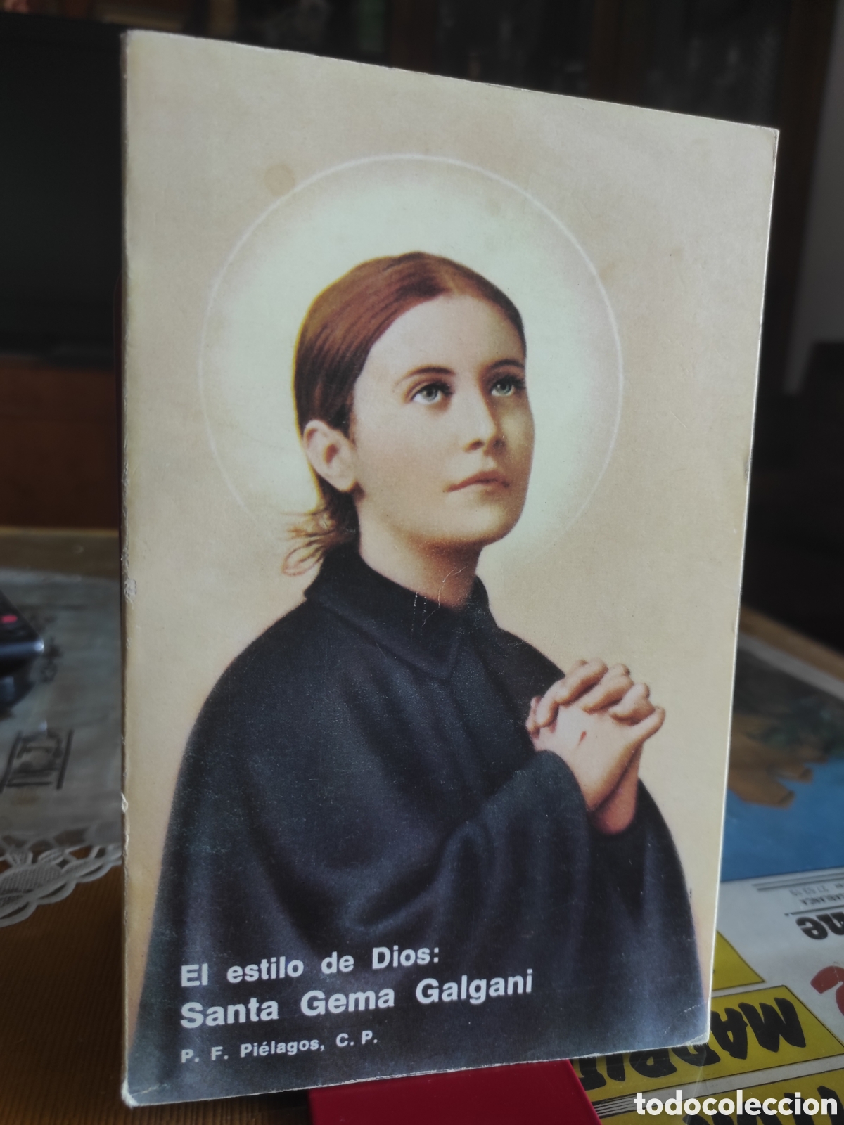 Libros de segunda mano: El estilo de Dios : Santa Gema Galgani.- Pi&eacute;lagos, Fernando (PEDIDO MINIMO 10&euro;)