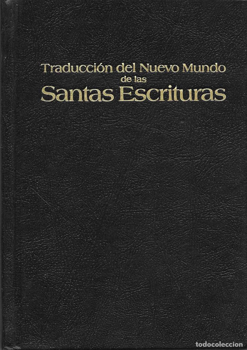 Libros de segunda mano: Religi&oacute;n. Traducci&oacute;n del Nuevo Mundo de las Santas escrituras. Testigos de Jehov&aacute;
