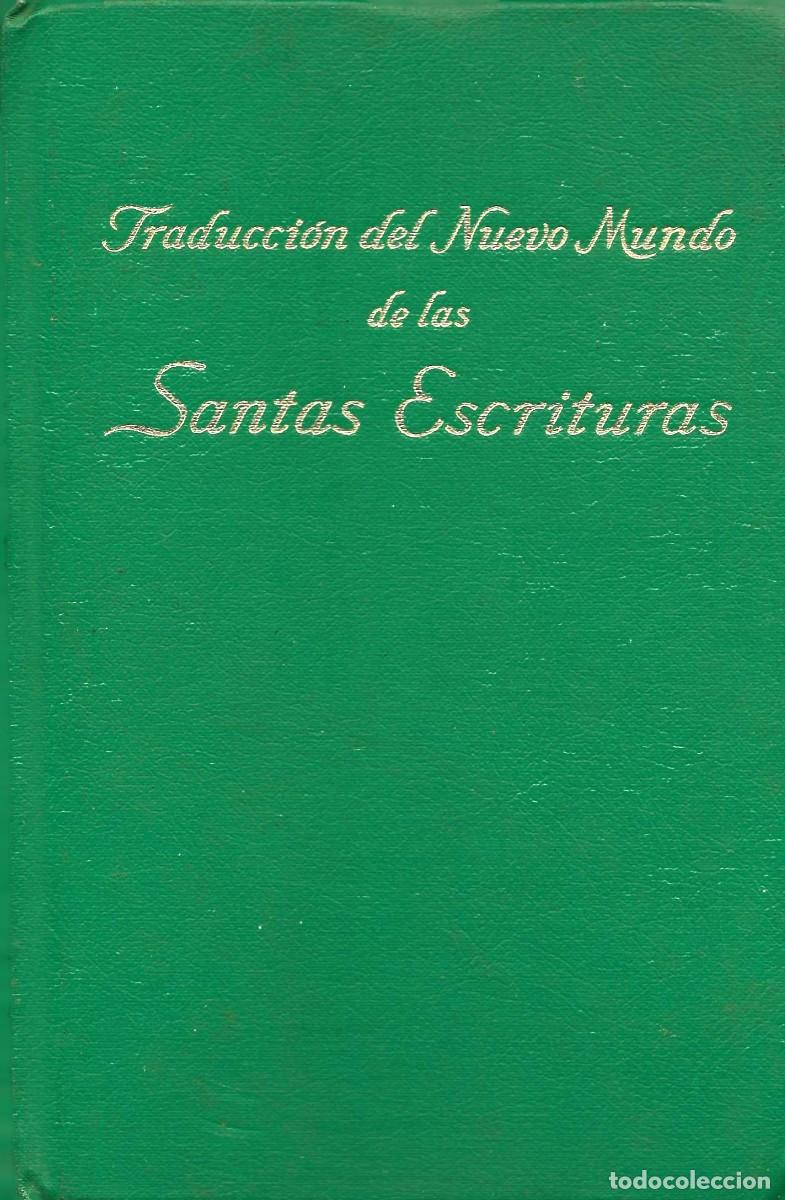 Libros de segunda mano: Religi&oacute;n. Traducci&oacute;n del Nuevo Mundo de las Santas escrituras. Testigos de Jehov&aacute;