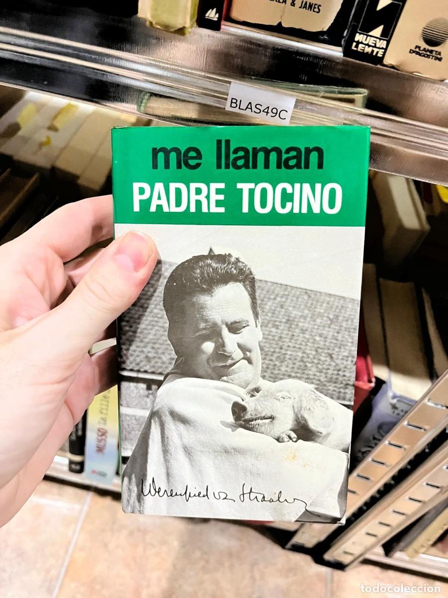 Libros de segunda mano: BLAS49C me llaman PADRE TOCINO - Foto 1