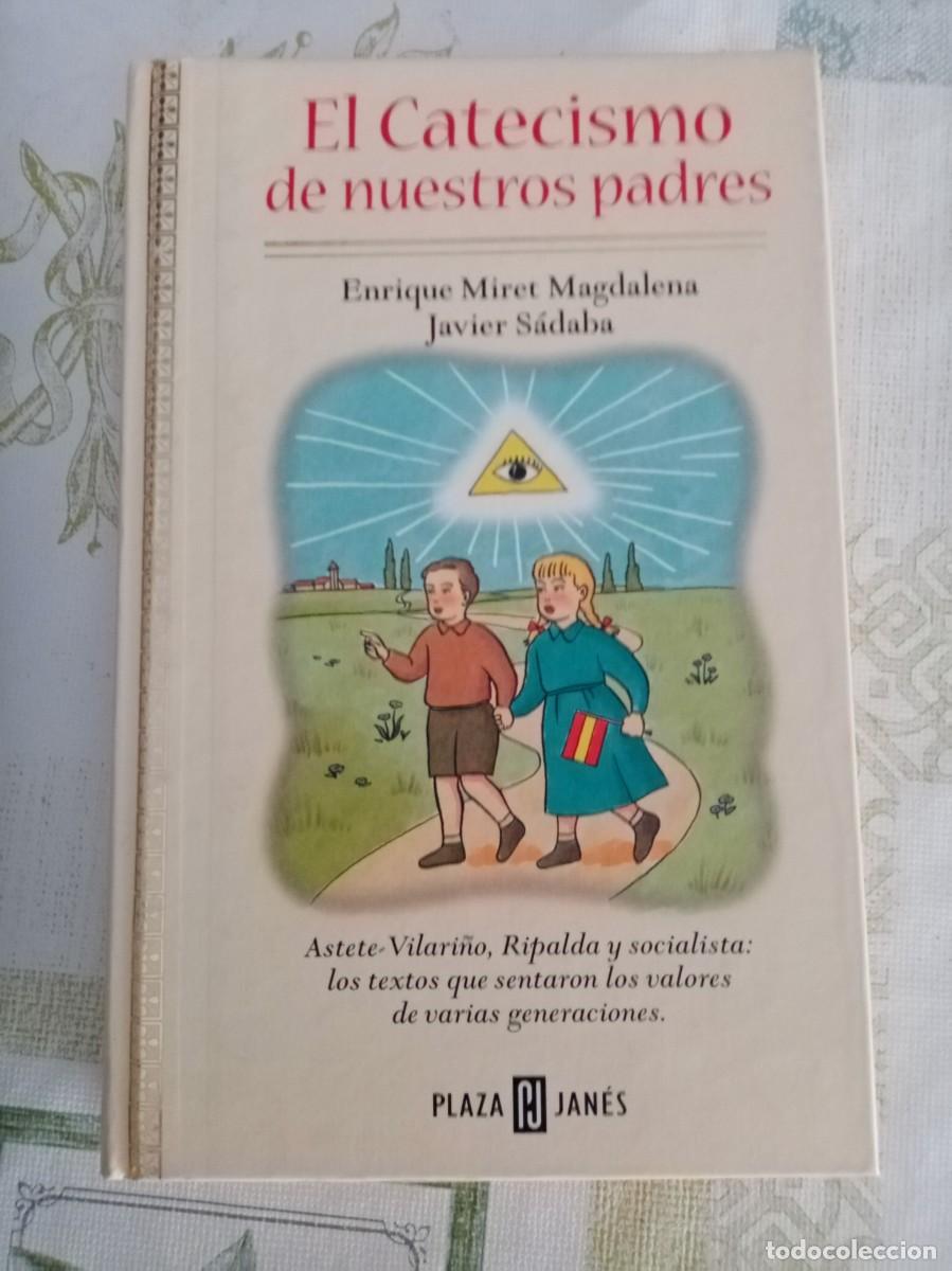 Libros de segunda mano: EL CATECISMO DE NUESTROS PADRES.Enrique Miret y Javier S&aacute;daba ( PLAZA Y JANES )