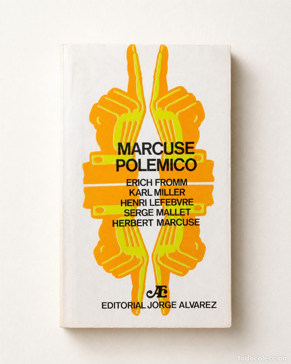 Libros de segunda mano: VV. AA. &ndash; Marcuse pol&eacute;mico &ndash; Editorial Jorge &Aacute;lvarez &ndash; 1968 - LM