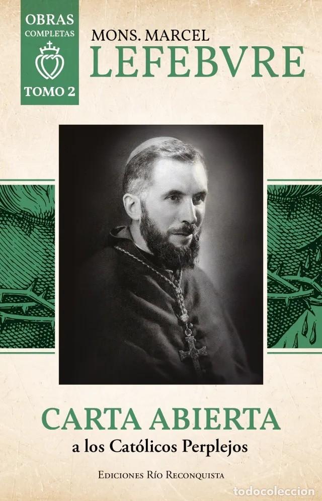 Libros de segunda mano: Mons. Marcel Lefebvre &ndash; Carta abierta a los Cat&oacute;licos Perplejos &ndash; Ediciones R&iacute;o Reconquista &ndash; LM