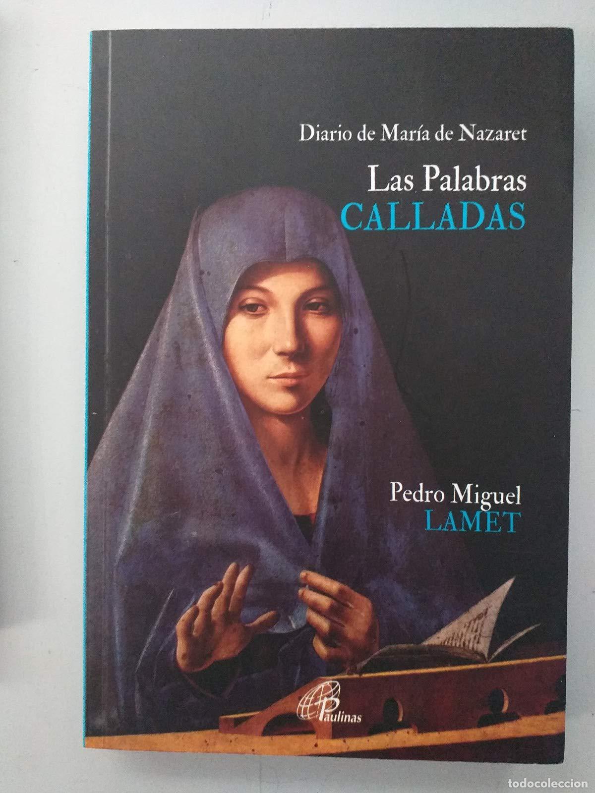 Gebrauchte B&uuml;cher: Las Palabras CALLADAS: Diario de Mar&iacute;a de Nazaret: 23 (Talante Joven)