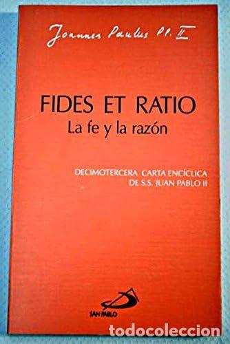 Gebrauchte B&uuml;cher: Fides et ratio - La fe y la raz&oacute;n