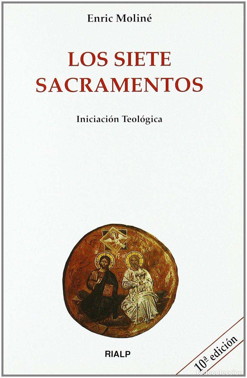 Gebrauchte B&uuml;cher: Los Siete Sacramentos (Biblioteca de Iniciaci&oacute;n Teol&oacute;gica)